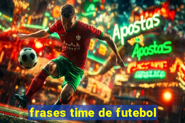 frases time de futebol